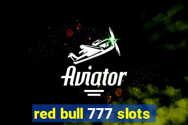 red bull 777 slots